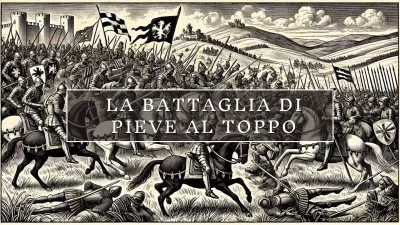 La Battaglia di Pieve al Toppo