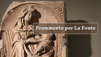 Frammento per la Fonte Gaia