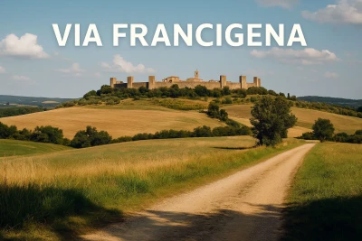 Il tratto toscano della Via Francigena