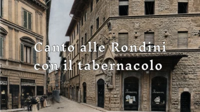 Canto alle Rondini e il Tabernacolo